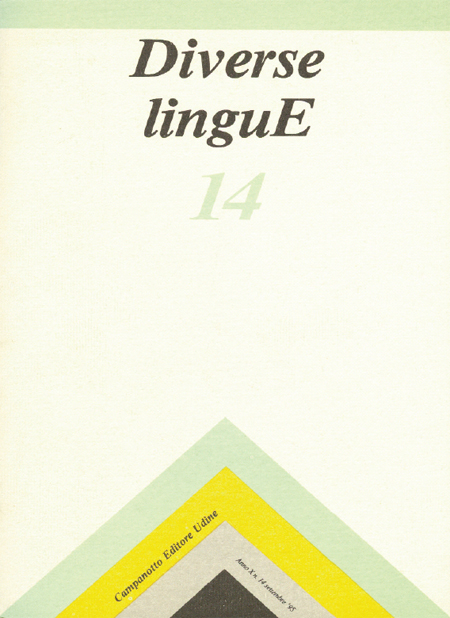 Diverse Lingue 14 - Rivista Semestrale delle Letterature Dialettali e delle Lingue Minori. Anno 10 Numero 1 Diverse Lingue 14 - Rivista Semestrale delle Letterature Dialettali e delle Lingue Minori. Anno 10 Numero 1