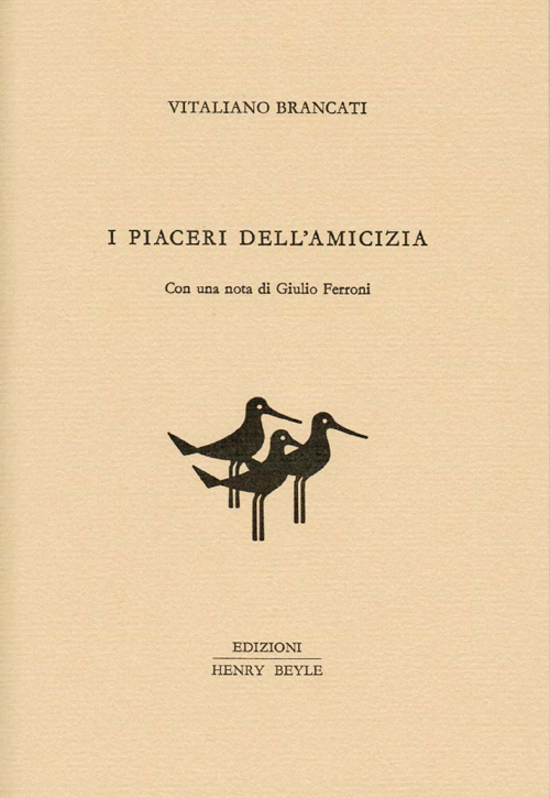 I piaceri dell'amicizia I piaceri dell'amicizia