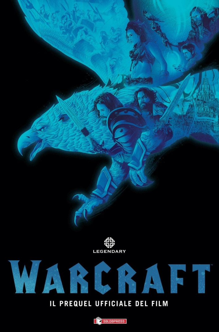 Warcraft. Il prequel ufficiale del film Warcraft. Il prequel ufficiale del film