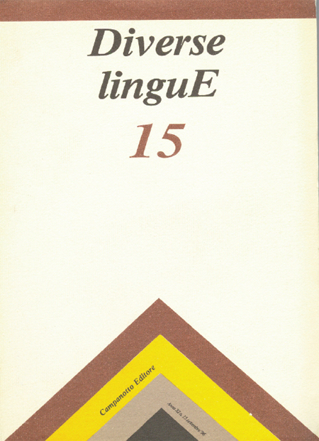 Diverse Lingue 15 - Rivista Semestrale delle Letterature Dialettali e delle Lingue Minori. Anno 11 Numero 1. Diverse Lingue 15 - Rivista Semestrale delle Letterature Dialettali e delle Lingue Minori. Anno 11 Numero 1.