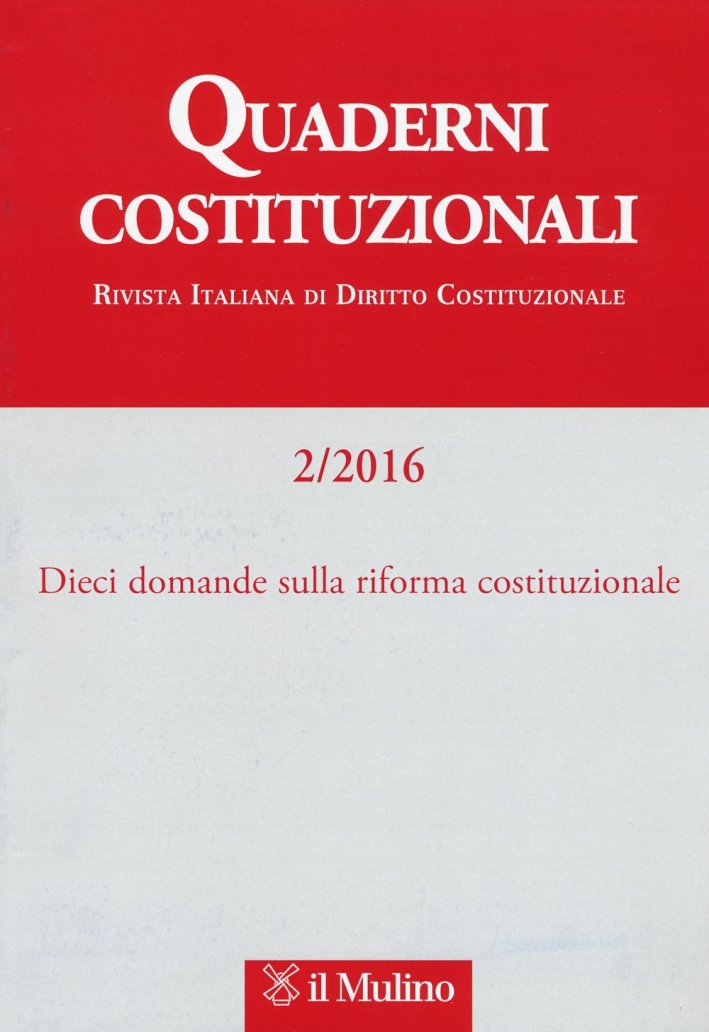 Quaderni costituzionali (2016). Vol. 2 Quaderni costituzionali (2016). Vol. 2