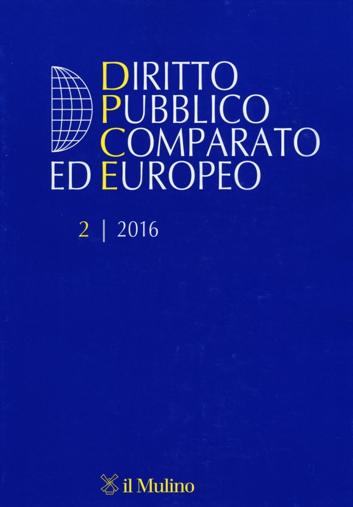 Diritto pubblico comparato ed europeo (2016). Vol. 2 Diritto pubblico comparato ed europeo (2016). Vol. 2