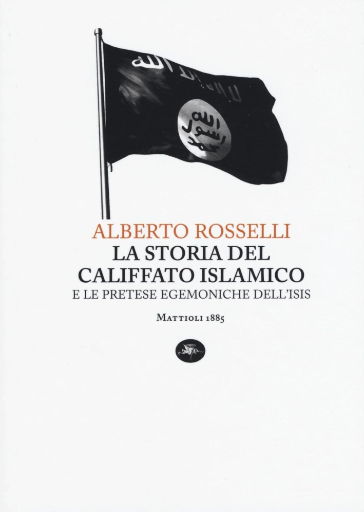 La Storia del Califfato Islamico La Storia del Califfato Islamico