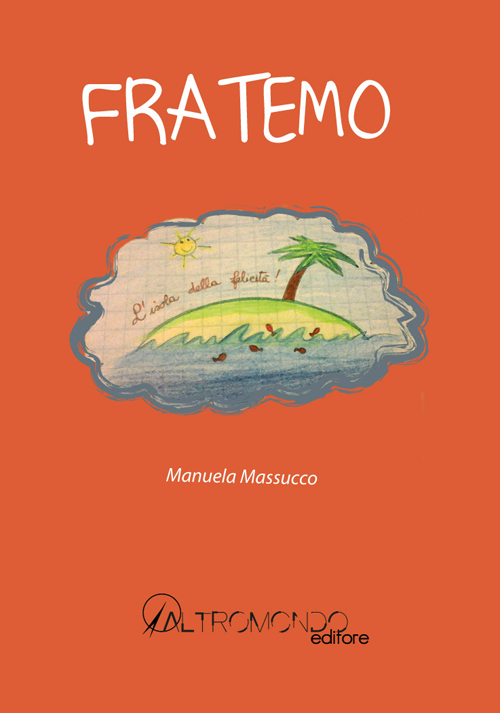 Fratemo. Ediz. illustrata Fratemo. Ediz. illustrata