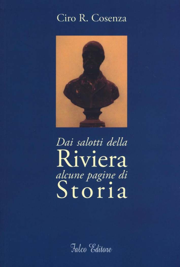 Dai salotti della riviera alcune pagine di storia Dai salotti della riviera alcune pagine di storia