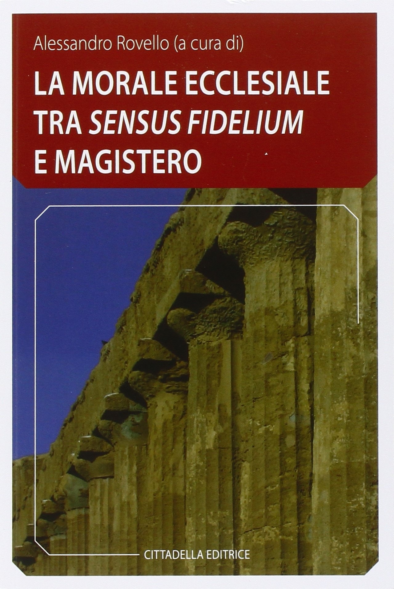 La morale ecclesiale tra La morale ecclesiale tra