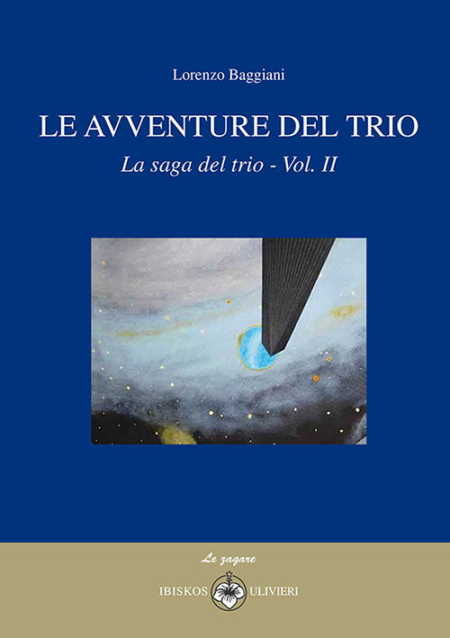 Le avventure del trio. La saga del trio. Vol. 2 Le avventure del trio. La saga del trio. Vol. 2