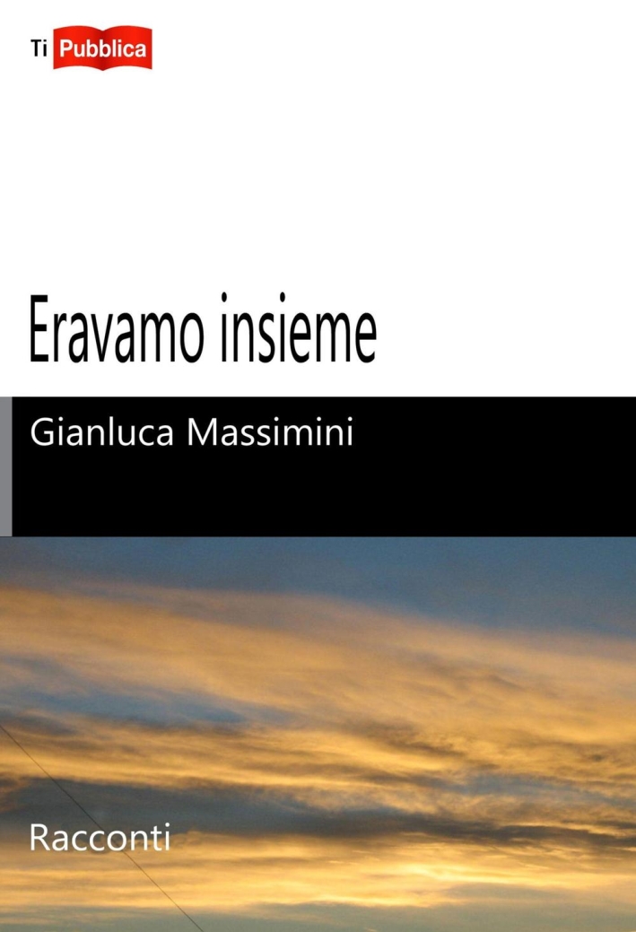 Eravamo insieme Eravamo insieme