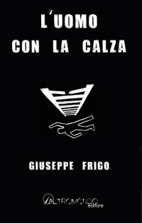 L'uomo con la calza