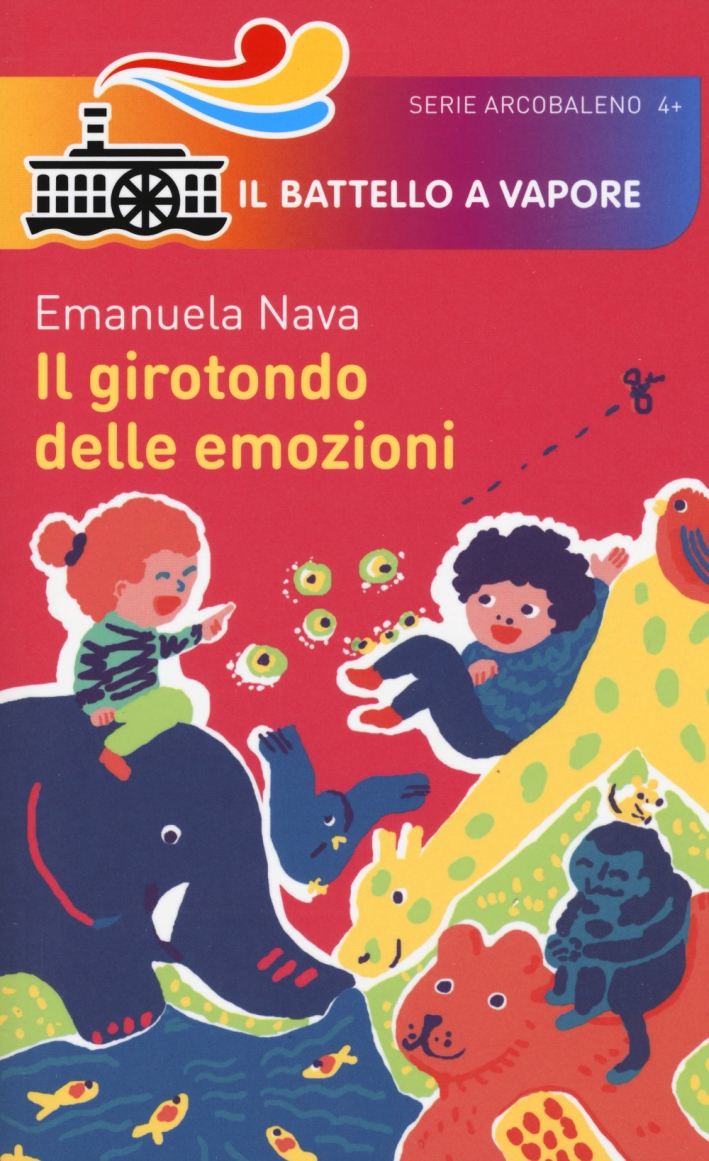 Il girotondo delle emozioni. Ediz. a colori Il girotondo delle emozioni. Ediz. a colori