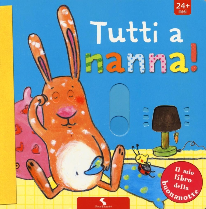 Tutti a nanna! Ediz. a colori Tutti a nanna! Ediz. a colori