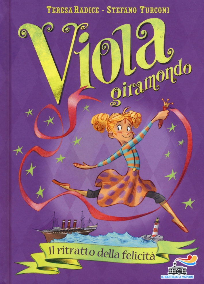 Il ritratto della felicità. Viola giramondo. Vol. 3 Il ritratto della felicità. Viola giramondo. Vol. 3