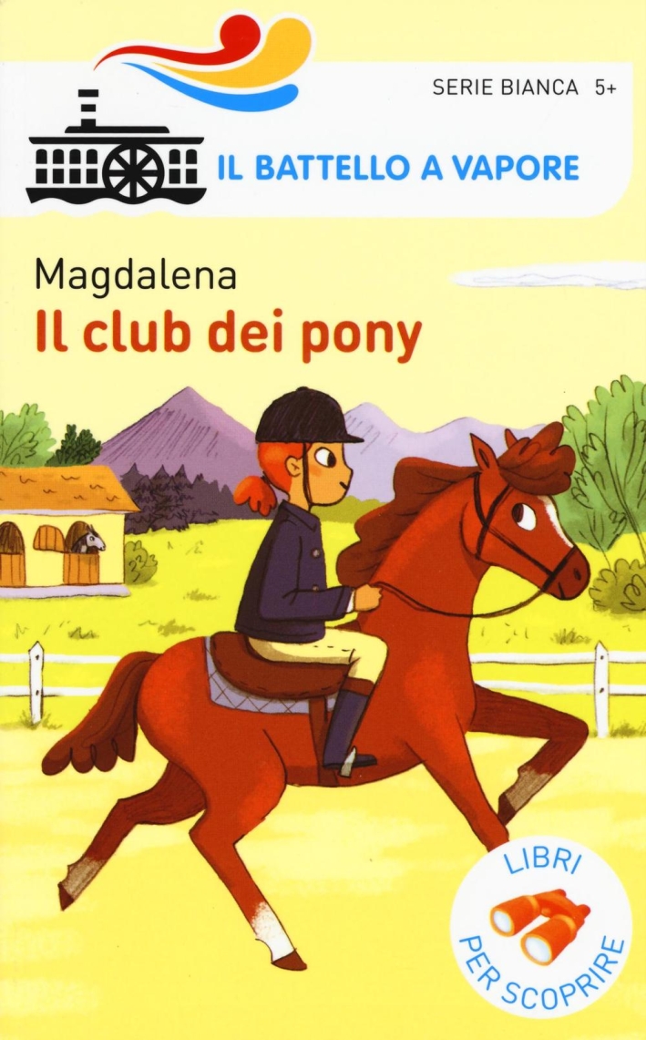 Il club dei pony. Ediz. a colori Il club dei pony. Ediz. a colori