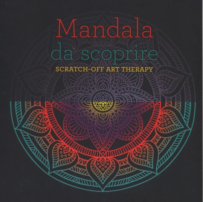 Mandala da scoprire. Scratch-off art therapy. Ediz. a colori. Con gadget Mandala da scoprire. Scratch-off art therapy. Ediz. a colori. Con gadget