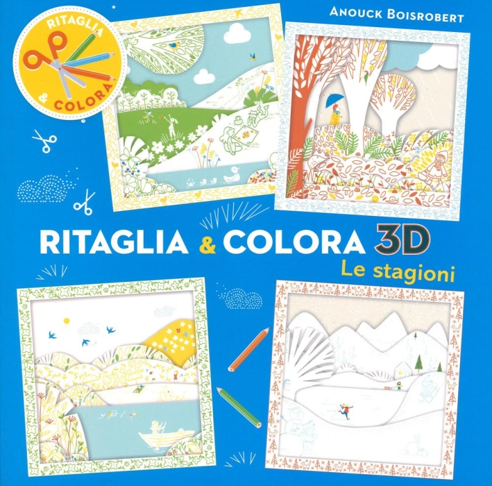 Le stagioni. Ritaglia & colora 3D Le stagioni. Ritaglia & colora 3D