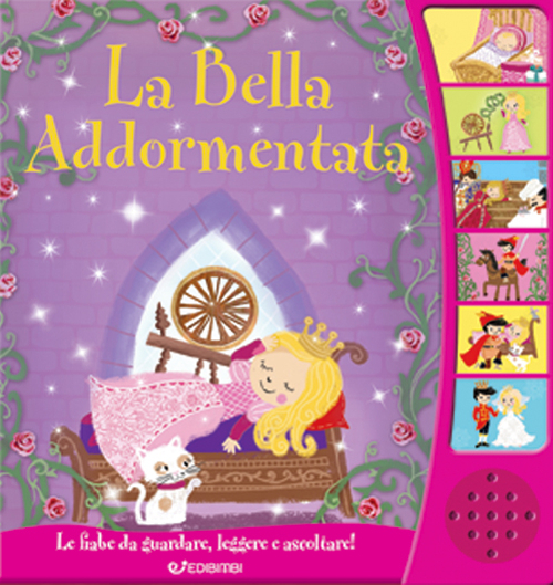 La bella addormentata. Libro sonoro. Ediz. illustrata La bella addormentata. Libro sonoro. Ediz. illustrata