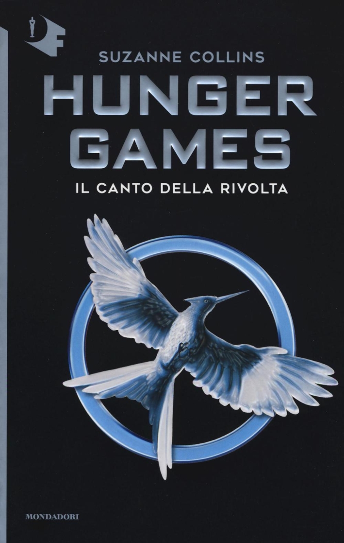 Il canto della rivolta. Hunger games Il canto della rivolta. Hunger games
