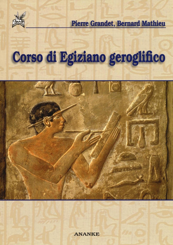 Corso di egiziano geroglifico Corso di egiziano geroglifico