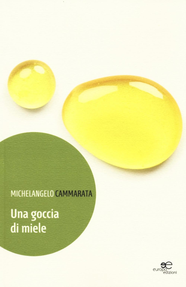 Una goccia di miele Una goccia di miele