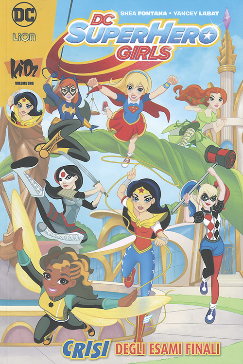 Crisi finali. DC Super Hero Girls Crisi finali. DC Super Hero Girls
