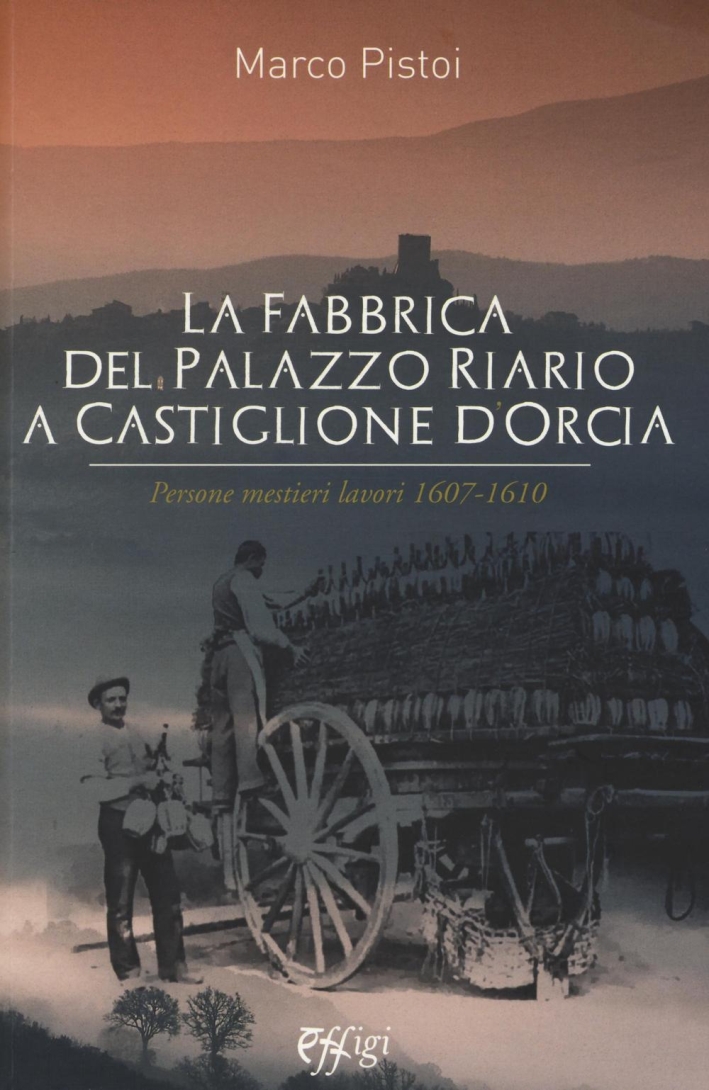 La Fabbrica del Palazzo Riario a Castiglione d'Orcia La Fabbrica del Palazzo Riario a Castiglione d'Orcia