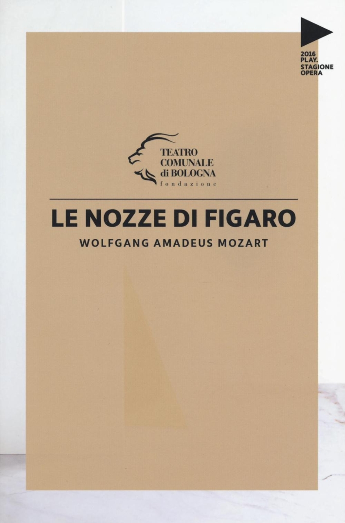 Wolfgang Amadeus Mozart. Le nozze di Figaro. Wolfgang Amadeus Mozart. Le nozze di Figaro.