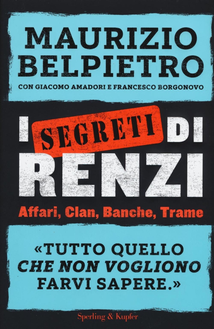 I segreti di Renzi I segreti di Renzi