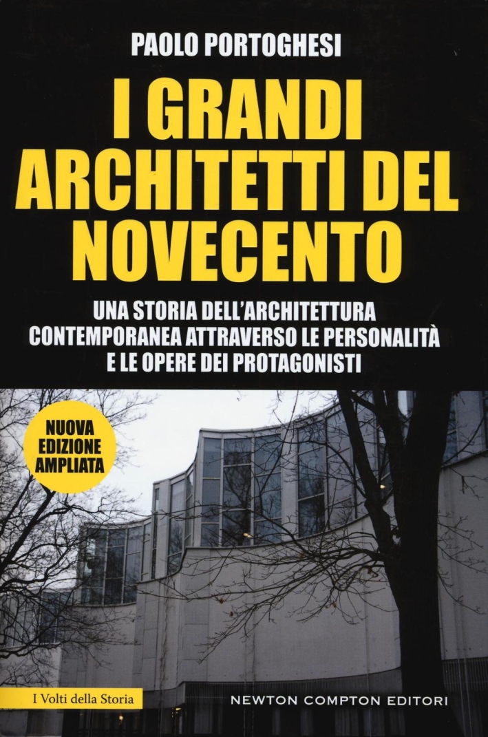 I grandi architetti del Novecento. Ediz. illustrata I grandi architetti del Novecento. Ediz. illustrata