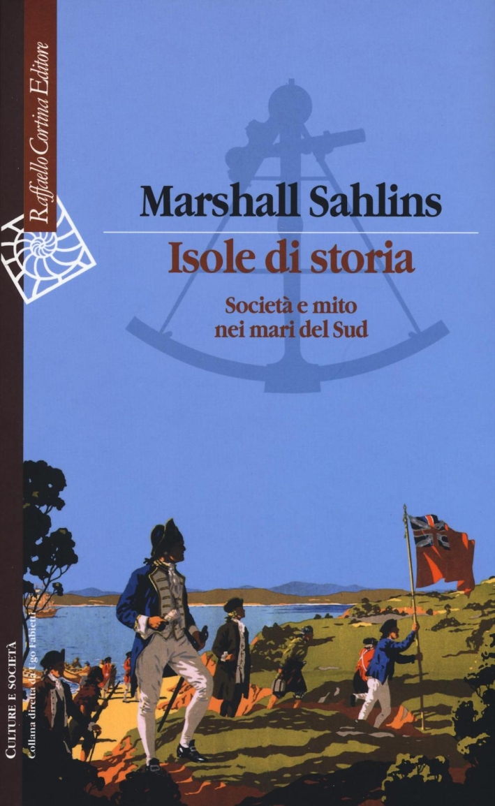 Isole di storia. Società e mito nei mari del Sud Isole di storia. Società e mito nei mari del Sud