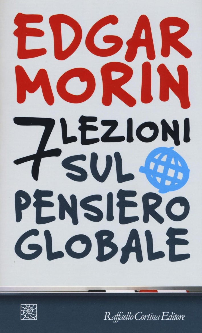 7 lezioni sul pensiero globale 7 lezioni sul pensiero globale