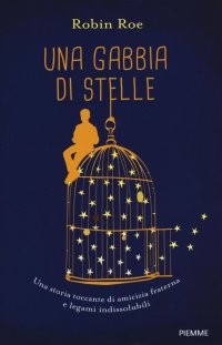 Una gabbia di stelle