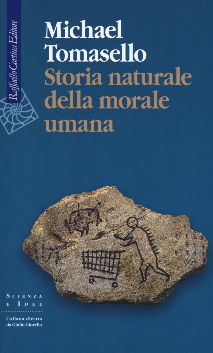 Storia naturale della morale umana Storia naturale della morale umana