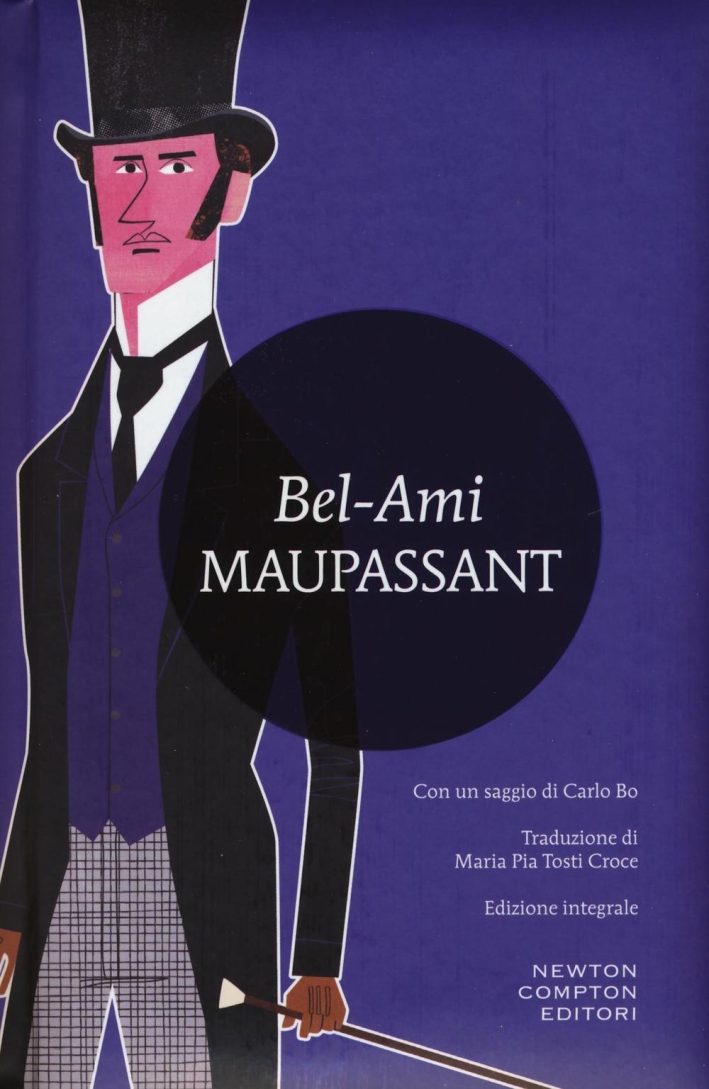 Bel-Ami. Ediz. integrale Bel-Ami. Ediz. integrale