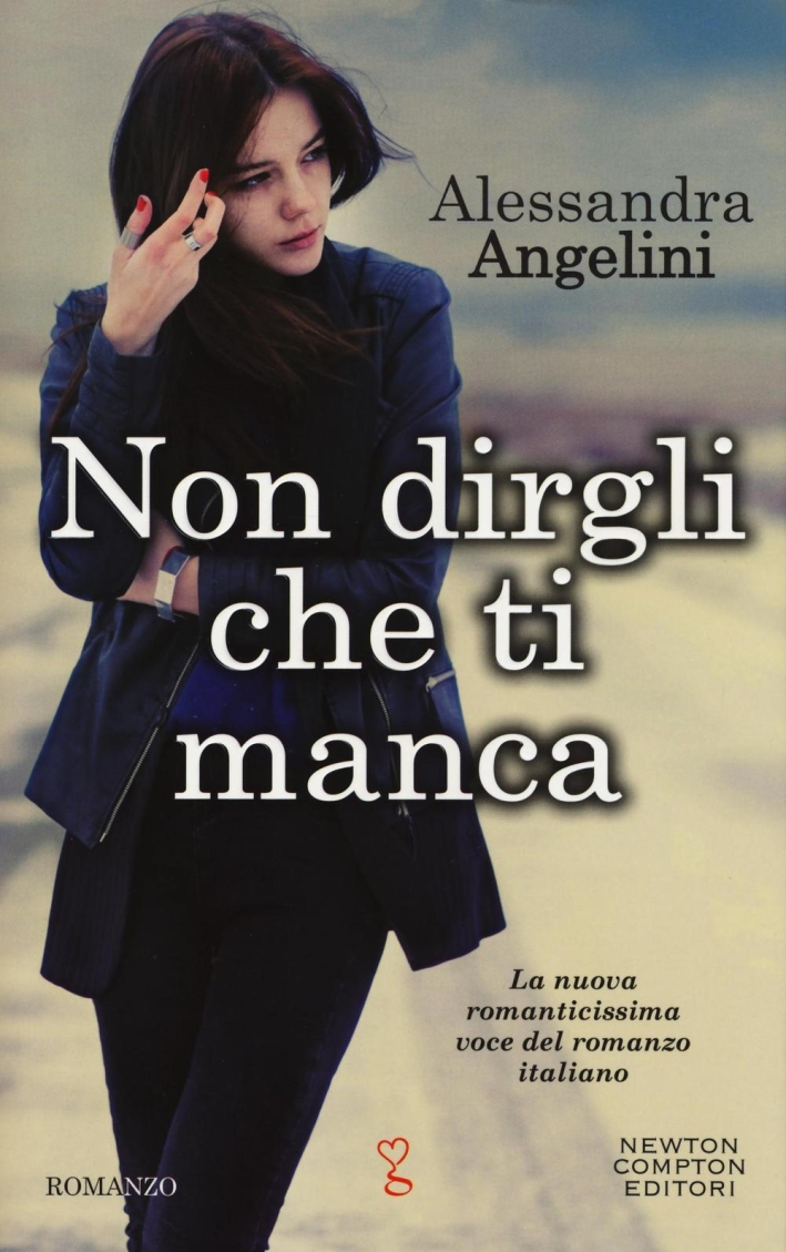 Non dirgli che ti manca Non dirgli che ti manca