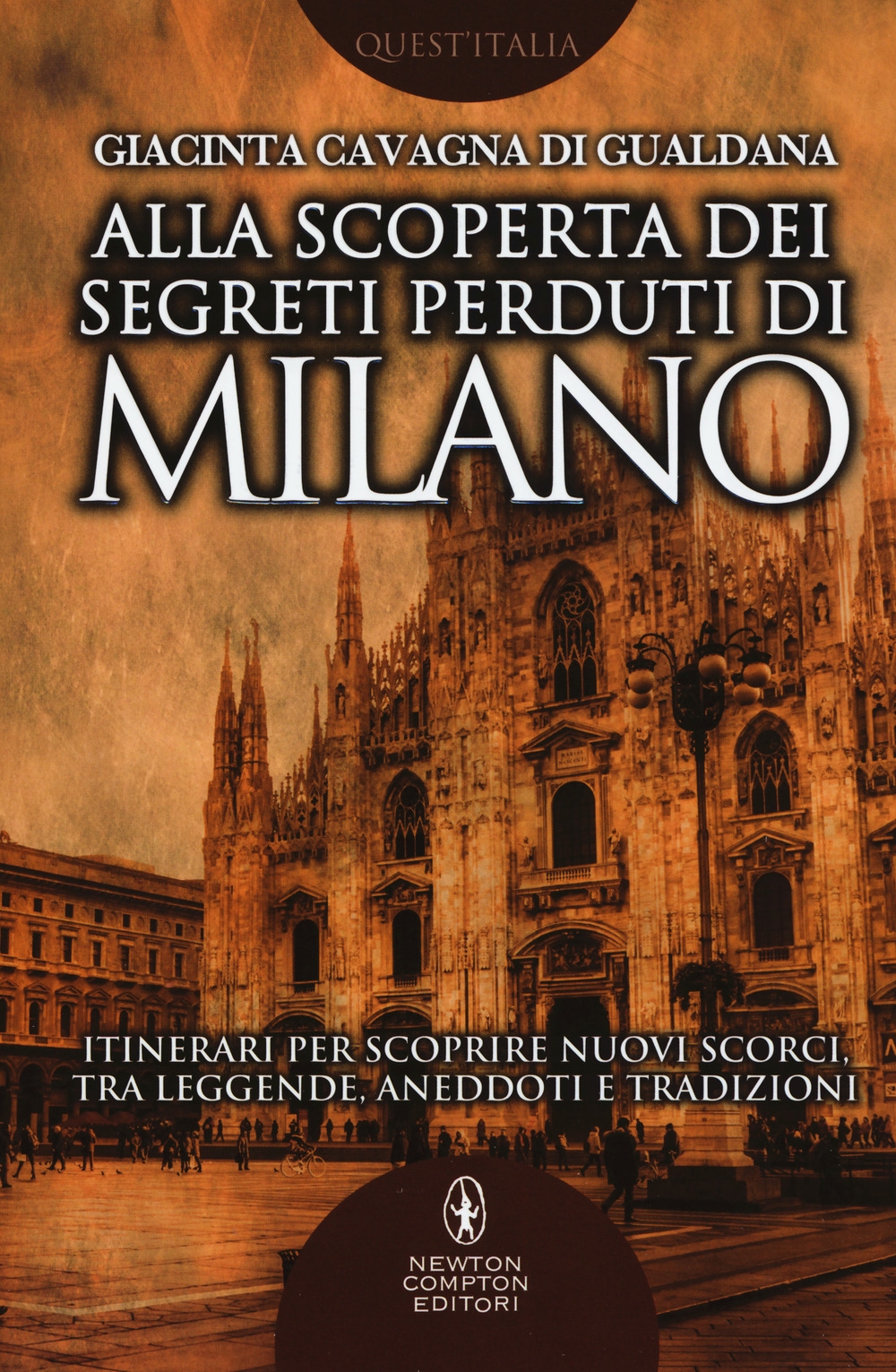 Alla scoperta dei segreti perduti di Milano Alla scoperta dei segreti perduti di Milano