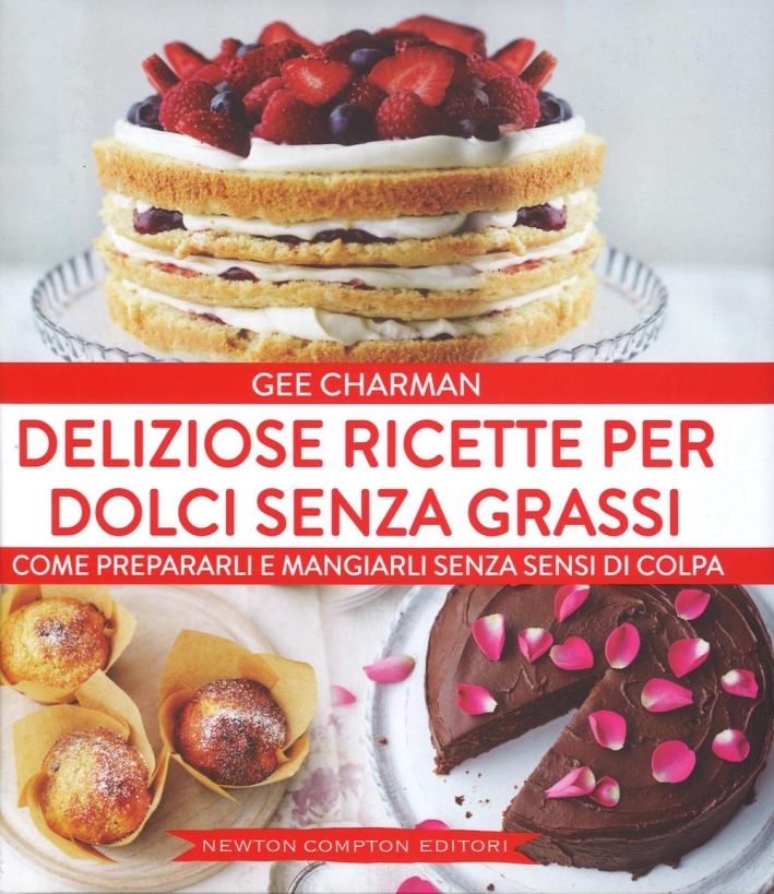 Deliziose ricette per dolci senza grassi Deliziose ricette per dolci senza grassi