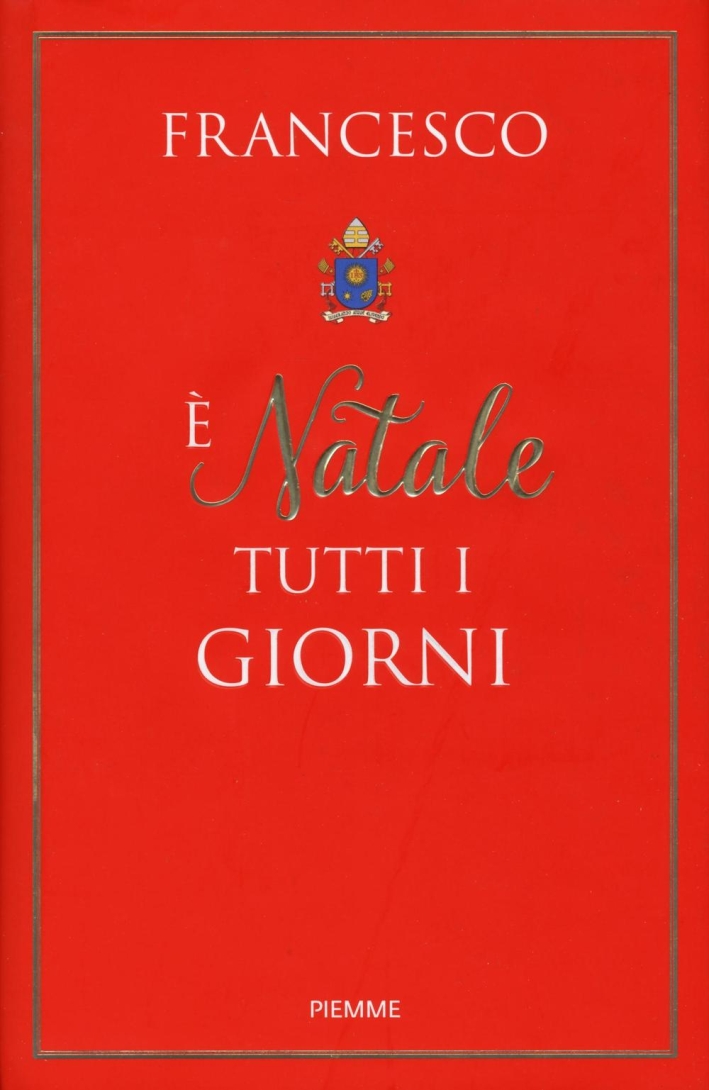 È Natale tutti i giorni È Natale tutti i giorni