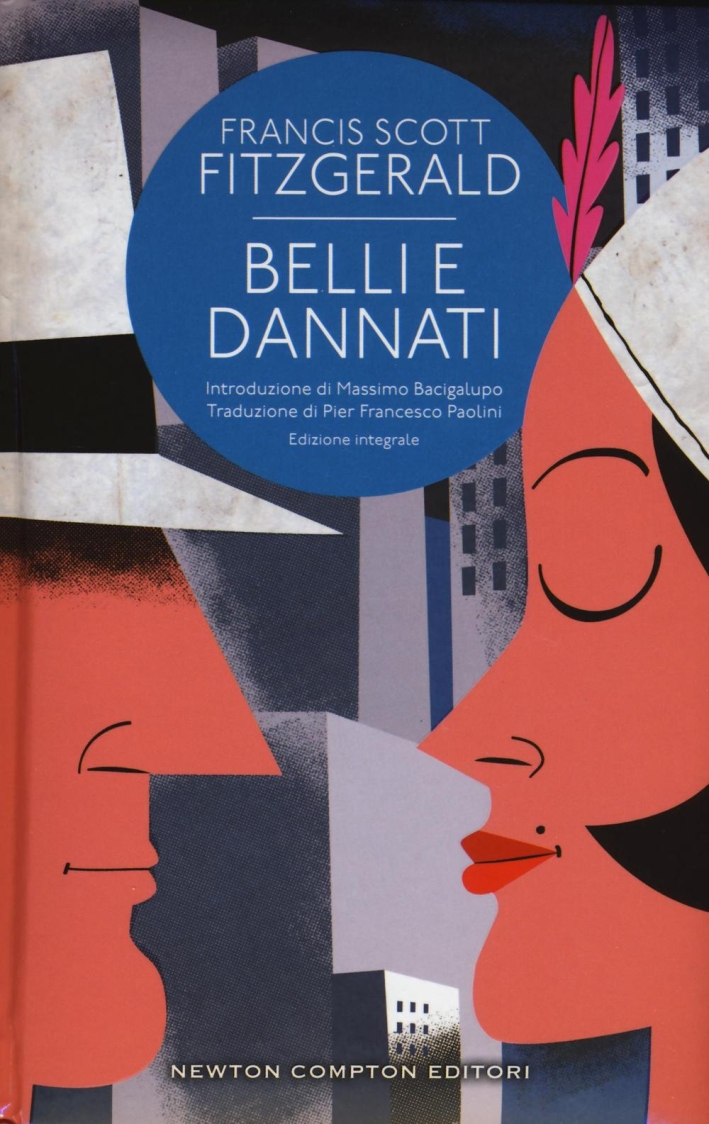 Belli e dannati. Ediz. integrale Belli e dannati. Ediz. integrale