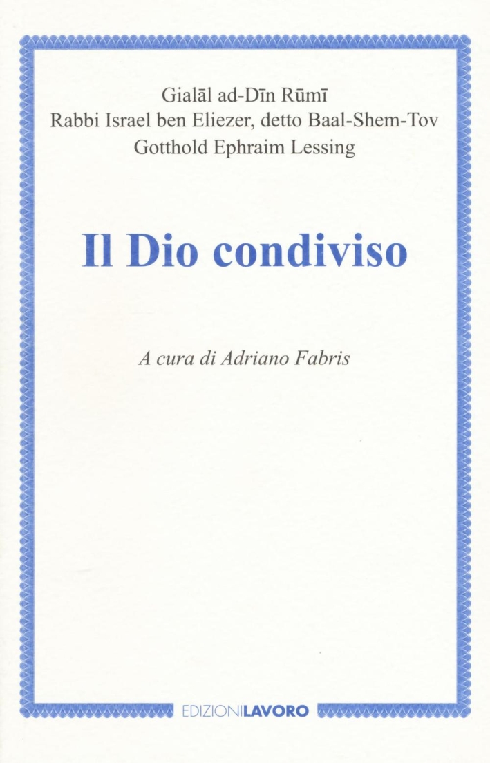 Il Dio condiviso Il Dio condiviso