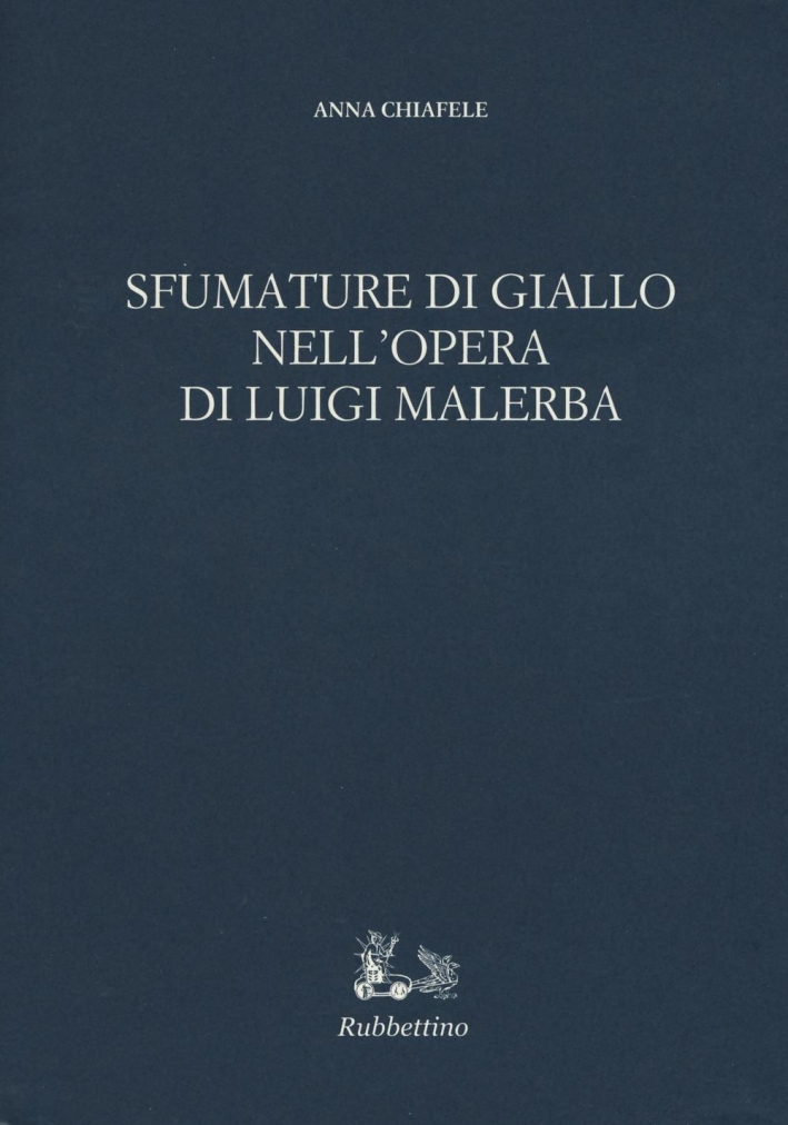Sfumature di Giallo nell'Opera di Luigi Malerba Sfumature di Giallo nell'Opera di Luigi Malerba