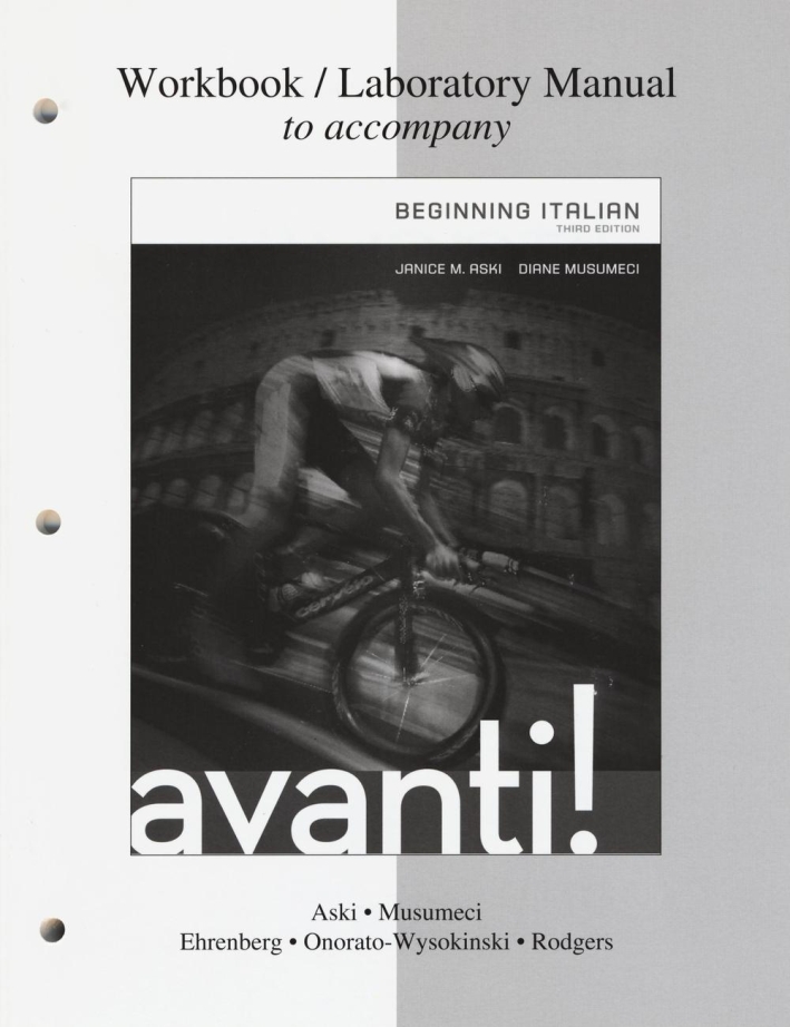Workbook-laboratory manual to accompany Avanti! Beginning italian Workbook-laboratory manual to accompany Avanti! Beginning italian