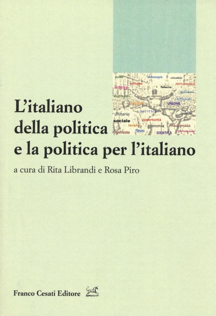 L'italiano della politica e la politica per l'italiano L'italiano della politica e la politica per l'italiano