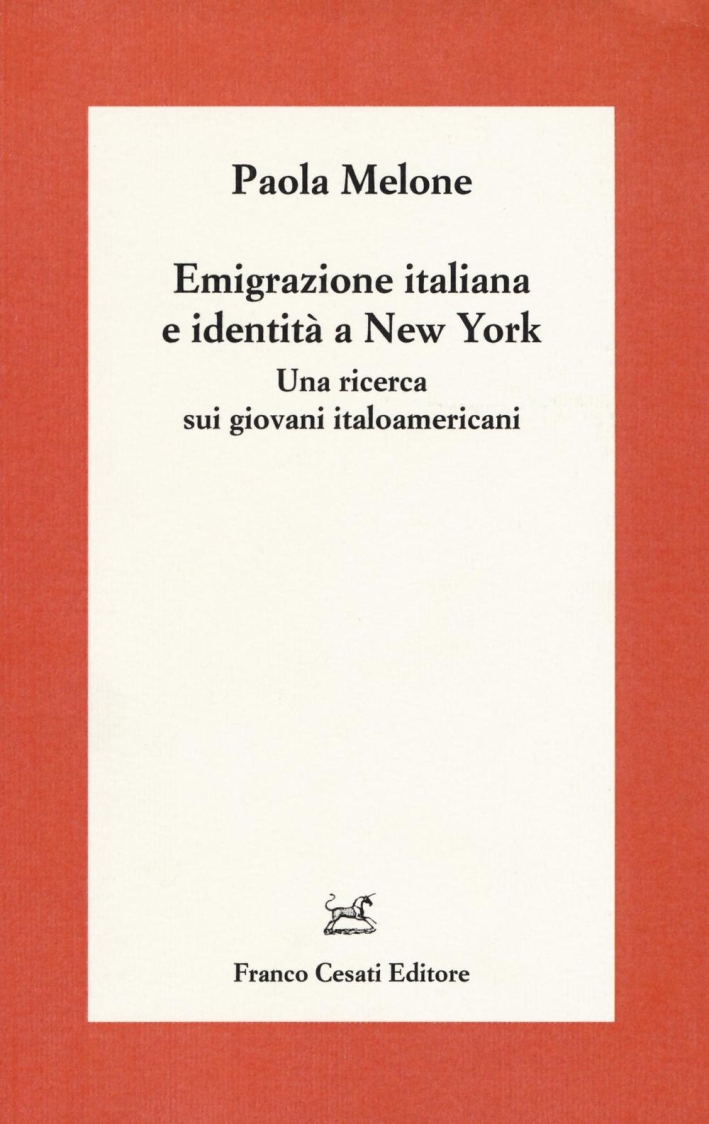 Emigrazione italiana e identità a New York. Una ricerca sui giovani italoamericani Emigrazione italiana e identità a New York. Una ricerca sui giovani italoamericani