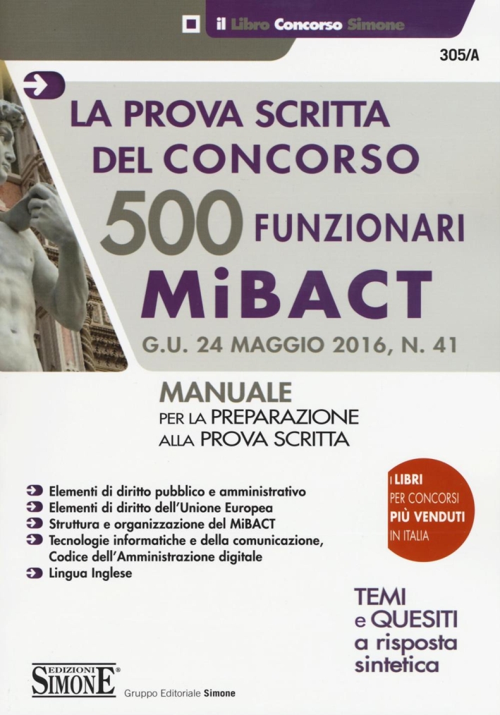 500 funzionari MiBACT. La prova scritta del concorso. Manuale per la preparazione alla prova scritta 500 funzionari MiBACT. La prova scritta del concorso. Manuale per la preparazione alla prova scritta