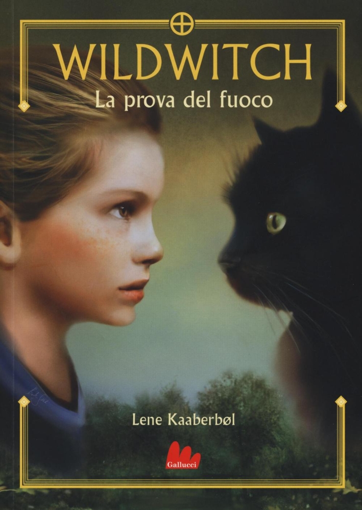 La prova del fuoco. Wildwitch. Vol. 1 La prova del fuoco. Wildwitch. Vol. 1
