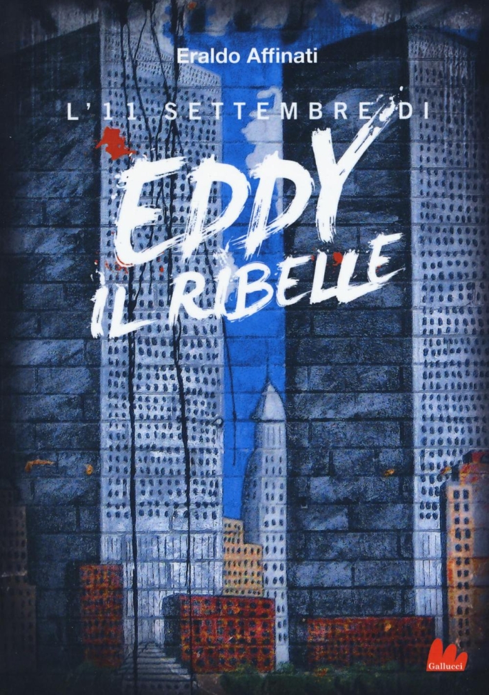 L'11 settembre di Eddy il ribelle L'11 settembre di Eddy il ribelle