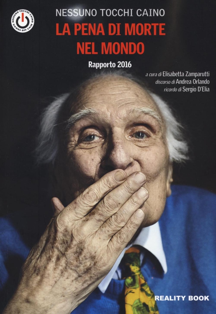 La pena di morte nel mondo. Rapporto 2016 La pena di morte nel mondo. Rapporto 2016