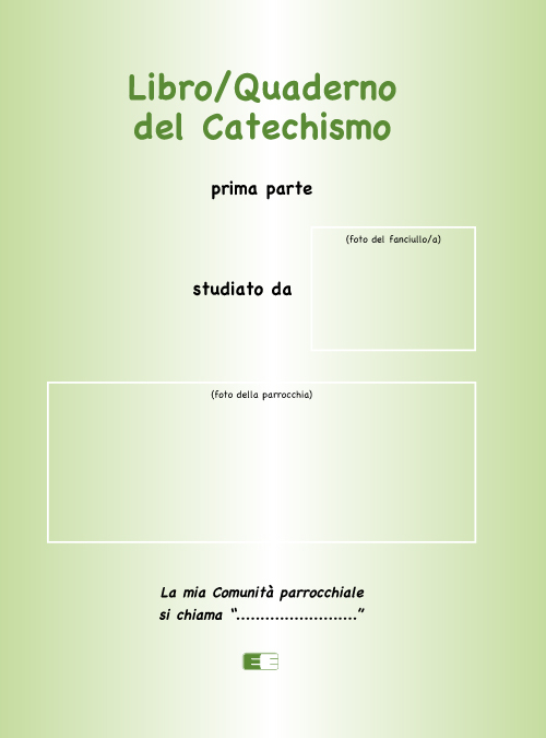 Libro/quaderno del Catechismo. Prima parte. Libro/quaderno del Catechismo. Prima parte.
