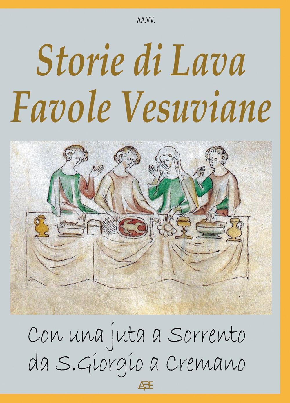 Storie di lava, favole vesuviane. Con una juta a Sorrento da San Giorgio a Cremano. Storie di lava, favole vesuviane. Con una juta a Sorrento da San Giorgio a Cremano.