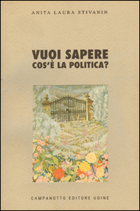 Vuoi sapere cos'è la politica. Vuoi sapere cos'è la politica.